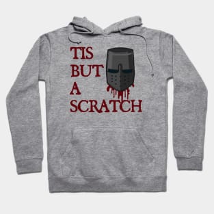 tis but a scratch - funny Hoodie